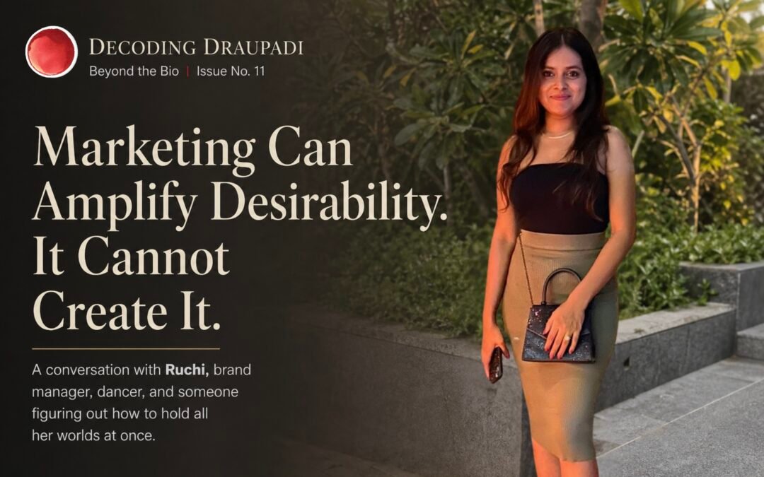 product marketing career India Ruchi brand manager Decoding Draupadi