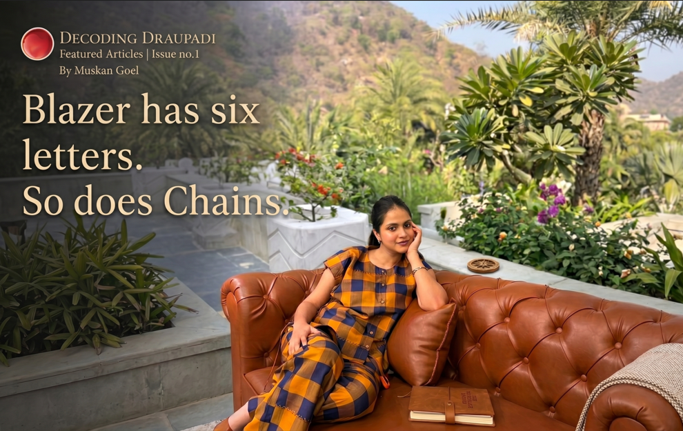 Blazer has six letters. So does Chains.