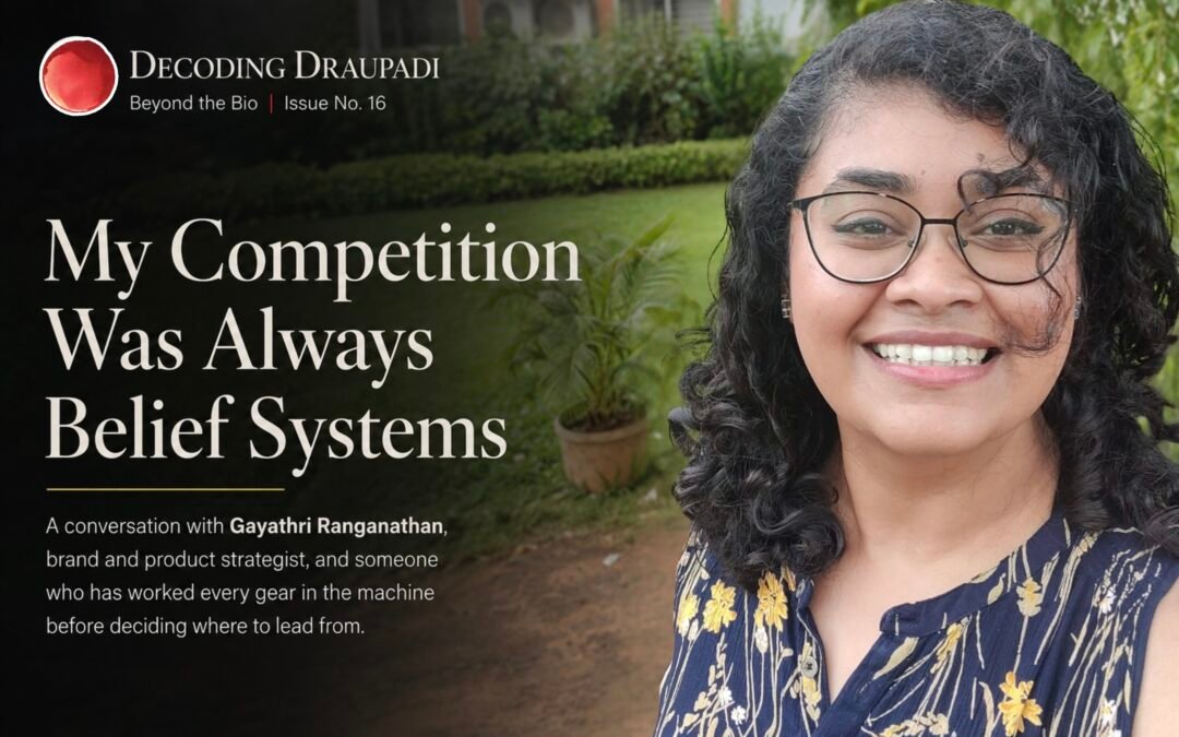 My Competition Was Always Belief Systems | Decoding Draupadi