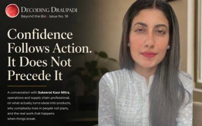 Confidence Follows Action. It Does Not Precede It | Decoding Draupadi