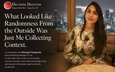What Looked Like Randomness From the Outside Was Just Me Collecting Context I Decoding Draupadi 