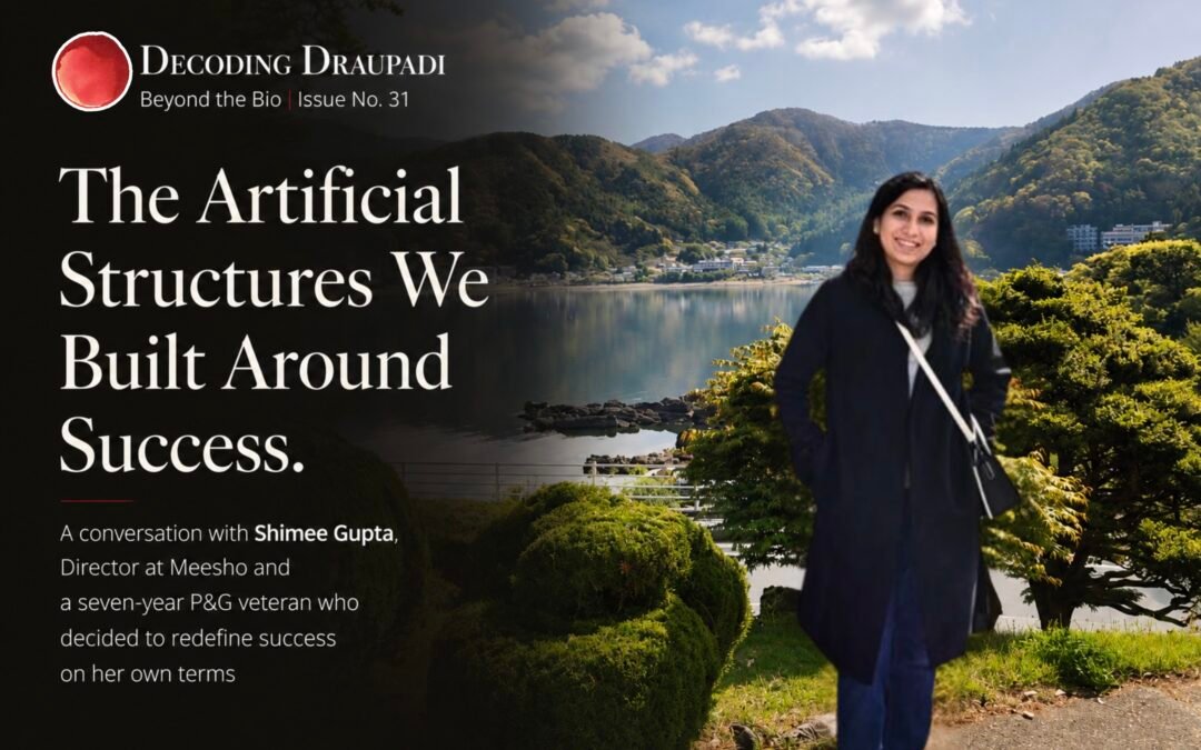 consumer internet leadership career India women Shimee Gupta Meesho Decoding Draupadi