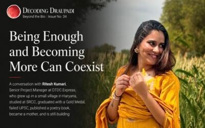 Being Enough and Becoming More Can Coexist I Decoding Draupadi