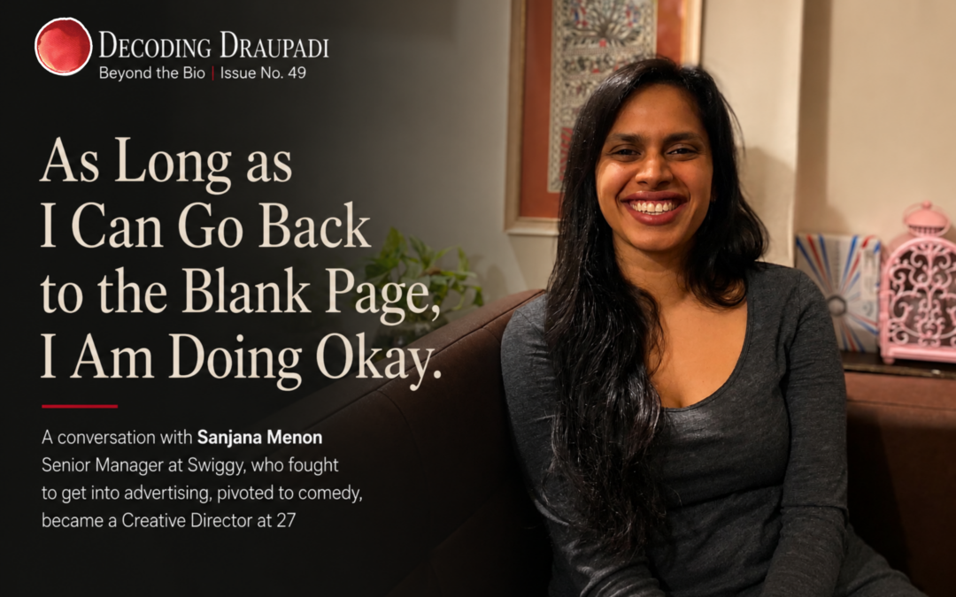 As Long as I Can Go Back to the Blank Page, I Am Doing Okay I Decoding Draupadi